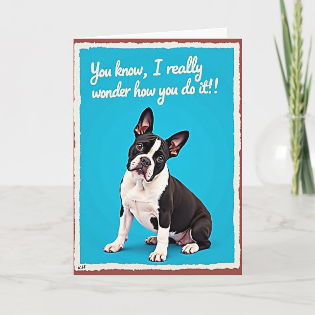 Wonder How You Do It Dog Card (Front)