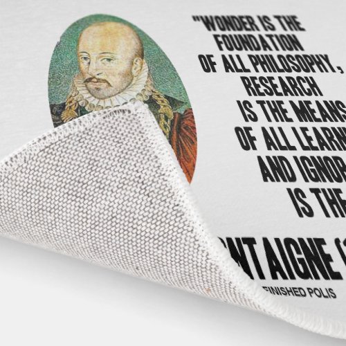 Wonder Is The Foundation Of Philosophy Montaigne Rug