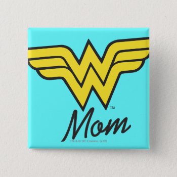 Wonder Mom Classic Pinback Button by wonderwoman at Zazzle