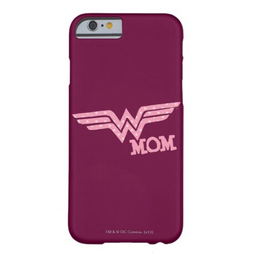 Wonder Mom Pink Barely There iPhone 6 Case