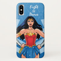 Wonder Woman - Fight For Peace iPhone X Case