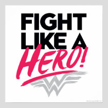 Wonder Woman - Fight Like A Hero Poster