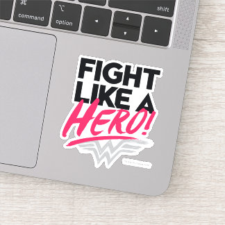 Wonder Woman - Fight Like A Hero Sticker