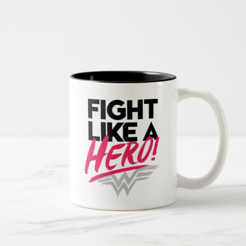 Wonder Woman _ Fight Like A Hero Two_Tone Coffee Mug