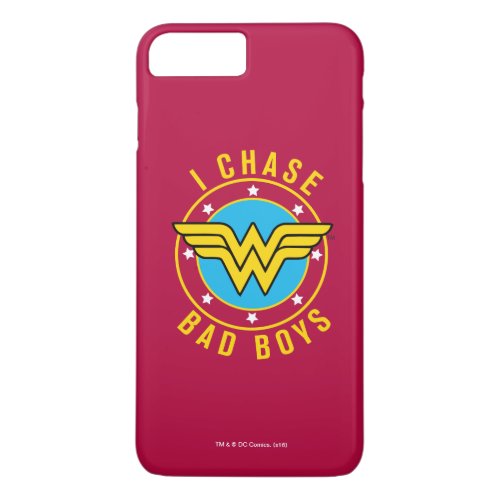 Wonder Woman _ I Chase Bad Boys iPhone 8 Plus7 Plus Case