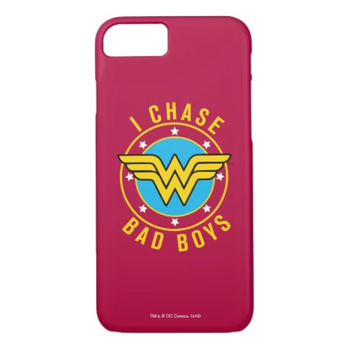 Wonder Woman _ I Chase Bad Boys iPhone 87 Case
