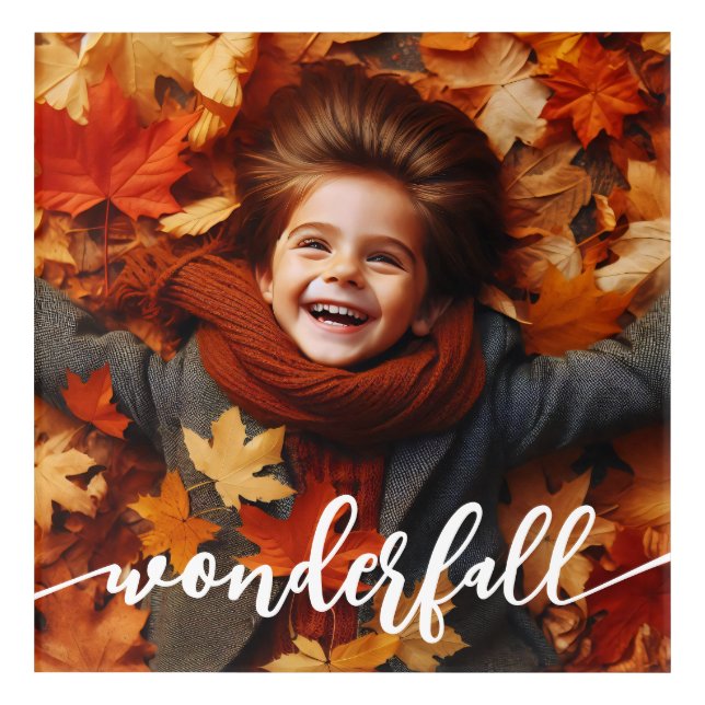 Wonderfall Autumn Fall Leaves Custom Photo Acrylic Print (Front)