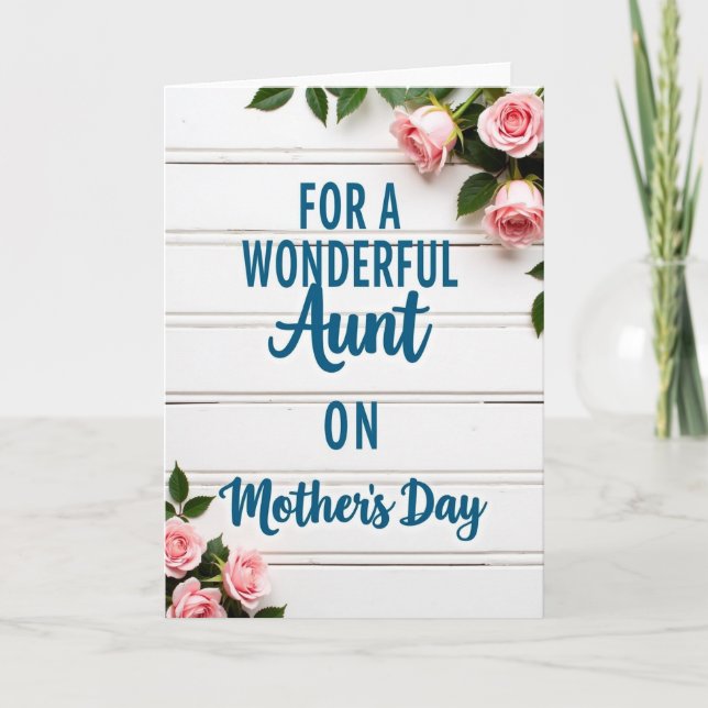 Wonderful Aunt Rose Bloom Card (Front)