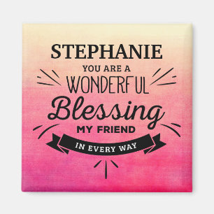 Wonderful Blessing Friend Magnet