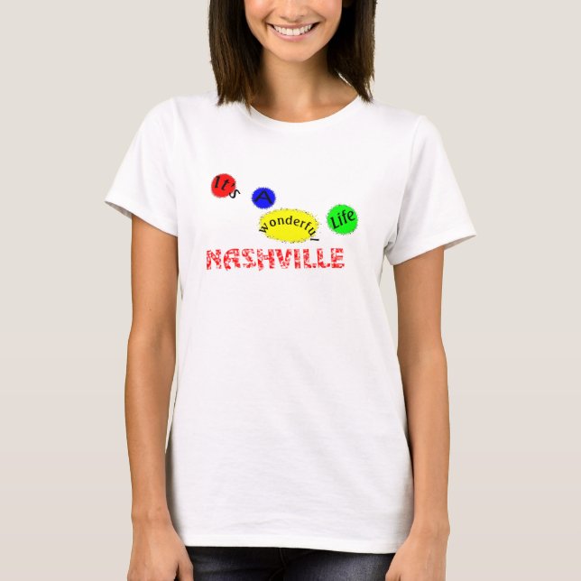 Wonderful Life-Nashville T-Shirt (Front)