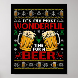 Wonderful Time For A Beer Ugly Christmas Sweaters Poster