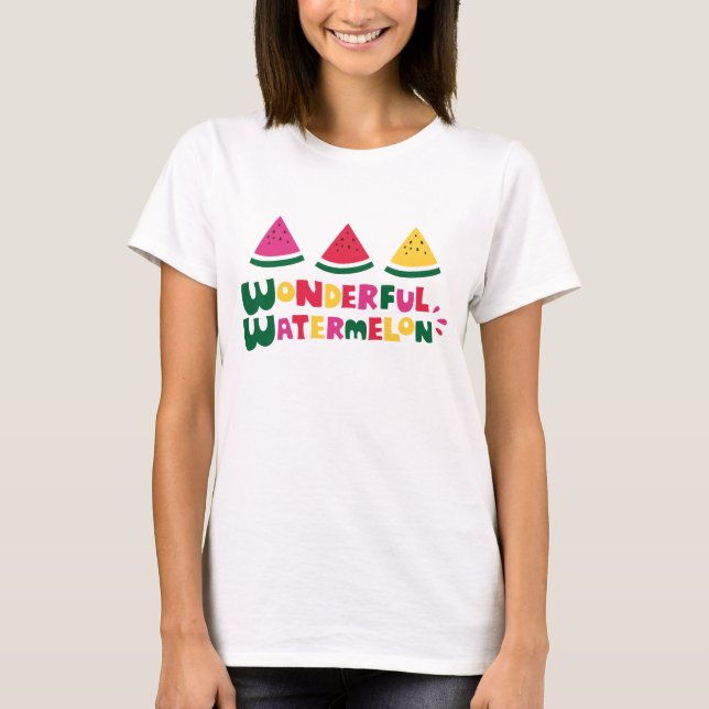 Wonderful Watermelon T-Shirt (Front)