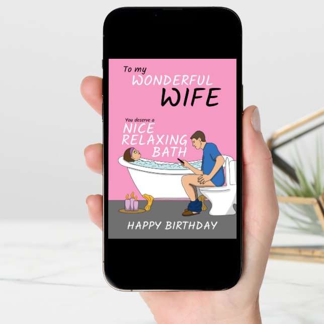 Wonderful Wife Relaxing Bath Joke Birthday Card (Front Digital)