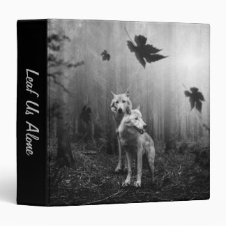 Wonderful Wolves Black and White Leaf Us Alone 3 Ring Binder