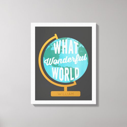 Wonderful World Globe Canvas Print