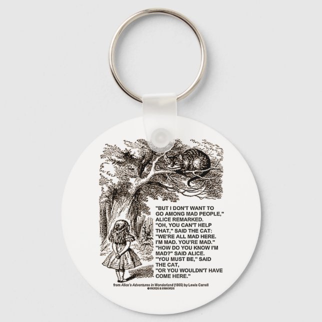 Wonderland Alice Go Among Mad People Quote Keychain (Front)