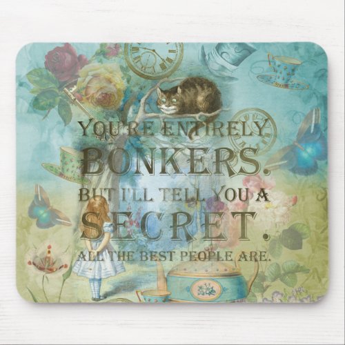 Wonderland _ bonkers Quote _  Alice In Wonderland Mouse Pad