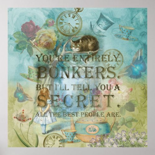 Wonderland _ Bonkers Quote_ Alice in Wonderland Poster