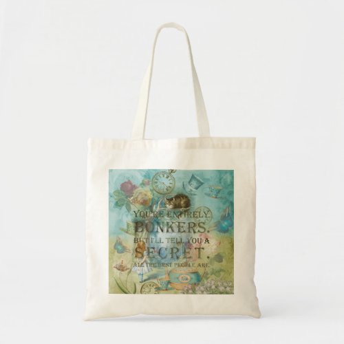 Wonderland _ bonkers Quote _  Alice In Wonderland Tote Bag