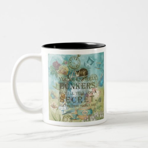 Wonderland _ bonkers Quote _  Alice In Wonderland Two_Tone Coffee Mug