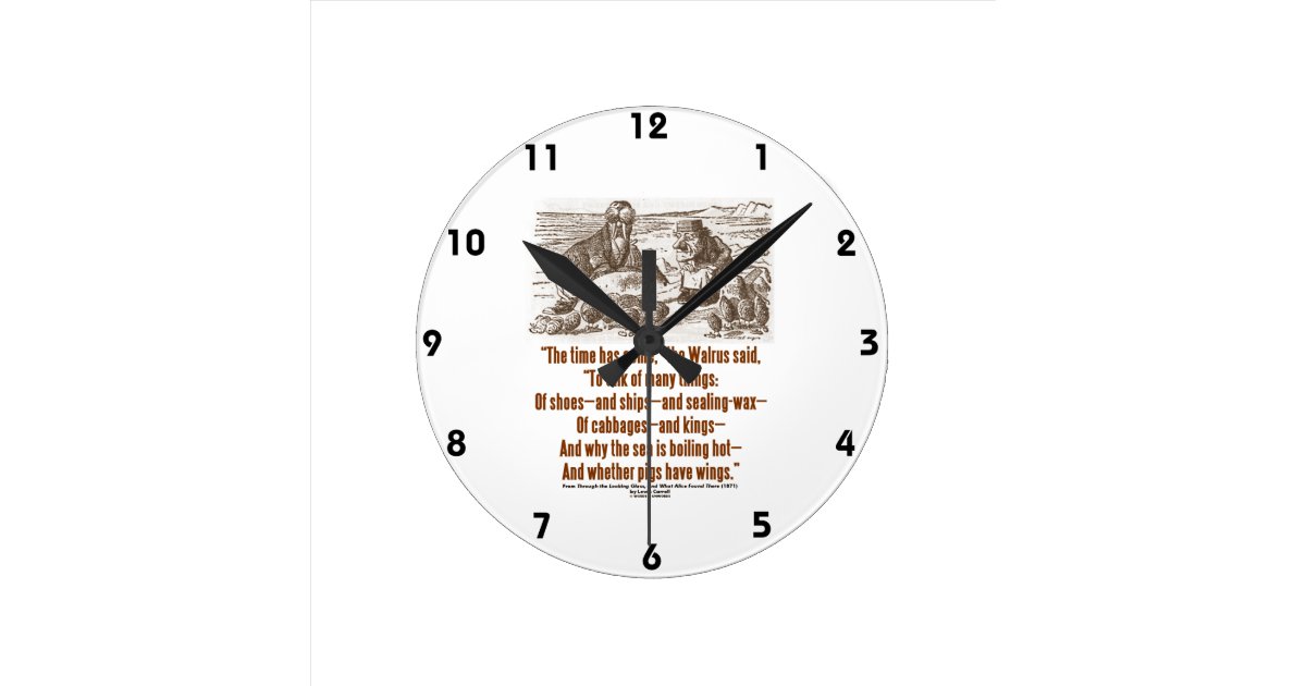 Wonderland the time has come the walrus said quote round clock zazzle