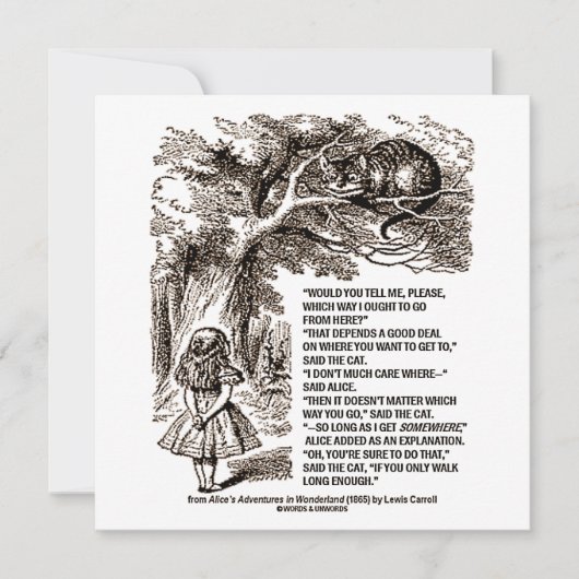 Wonderland Which Way I Ought To Go Quote (Front)
