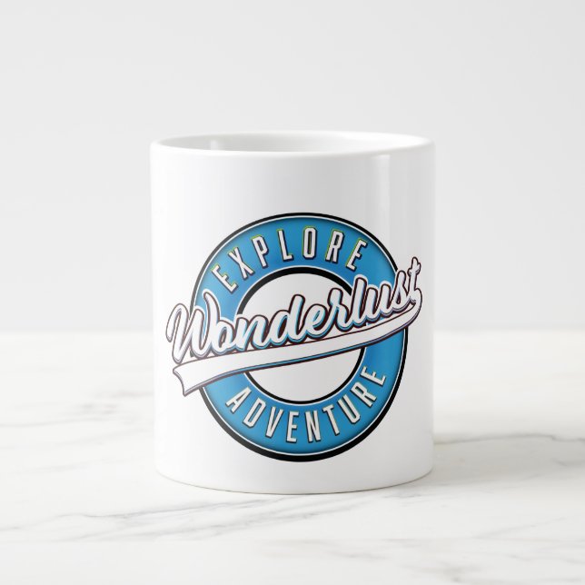 Wonderlust Explore Adventure Giant Coffee Mug (Front)