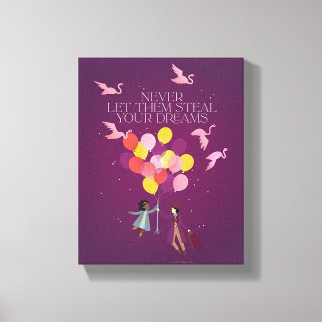 Wonka "Never Let Them Steal Your Dreams" Canvas Print (Front)