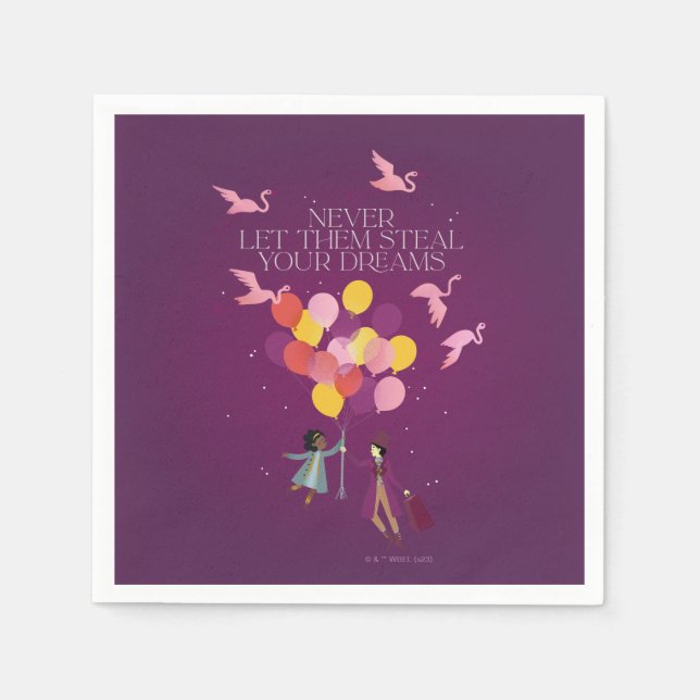 Wonka "Never Let Them Steal Your Dreams" Napkins (Front)