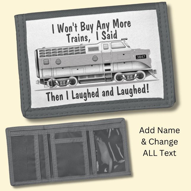 Won't Buy More Diesel Trains Then Laughed Funny  Trifold Wallet (Creator Uploaded)