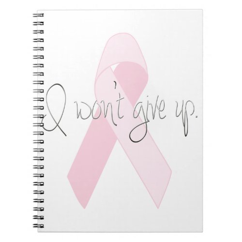 Wont Give Up Breast Cancer Journal or Sketch Book