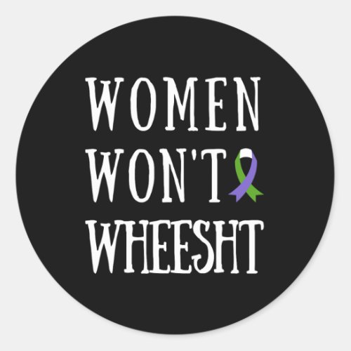 Wont Wheesht Feminist Design Suffragette Ribbon  Classic Round Sticker