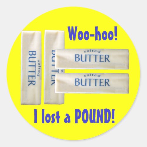 Woo Hoo I lost a pound Stickers