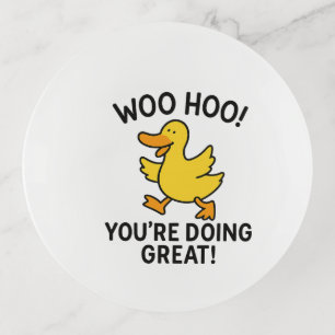 WOO HOO YOU'RE DOING GREAT DUCKY DUCK TRINKET TRAY