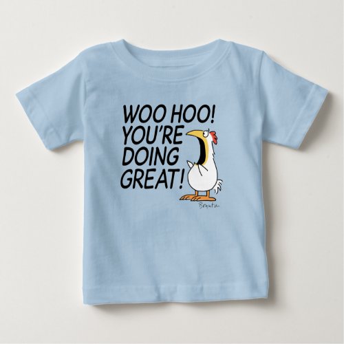 WOO HOO YOURE DOING GREAT Sandra Boynton Baby T_Shirt