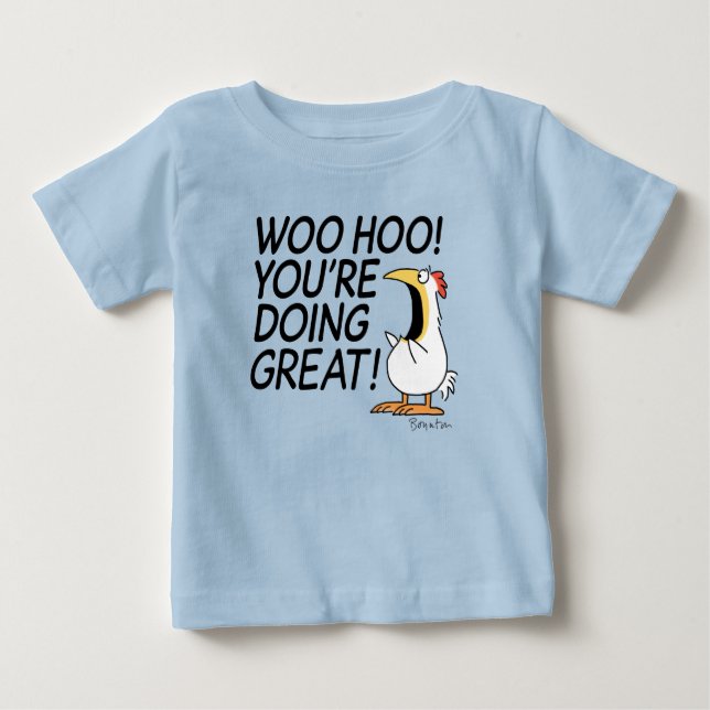 WOO HOO YOU'RE DOING GREAT Sandra Boynton Baby T-Shirt (Front)