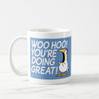 WOO HOO! YOU'RE DOING GREAT! Sandra Boynton Coffee Mug