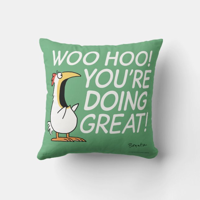 WOO HOO! YOU'RE DOING GREAT! Sandra Boynton Pillow (Back)