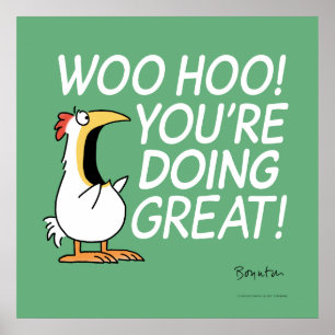 WOO HOO! YOU'RE DOING GREAT! Sandra Boynton Poster