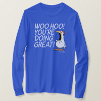 WOO HOO YOU'RE DOING GREAT Sandra Boynton T-Shirt