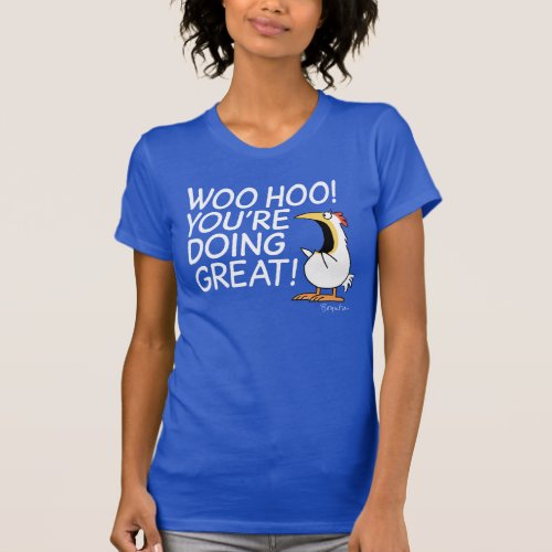 WOO HOO YOURE DOING GREAT Sandra Boynton T_Shirt