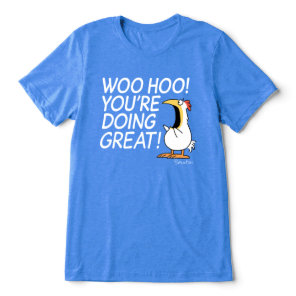 WOO HOO YOU'RE DOING GREAT Sandra Boynton Tri-Blend Shirt