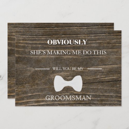 Wood Background Will  You  Be My Groomsman Invitation