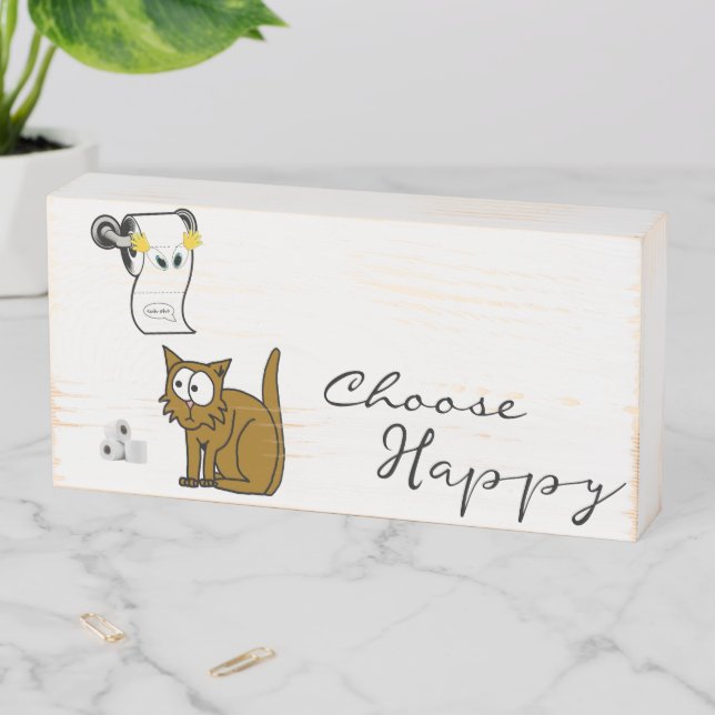 Wood Box Sign, Cat Toilet Paper Choose Happy  (In Situ Horizontal)