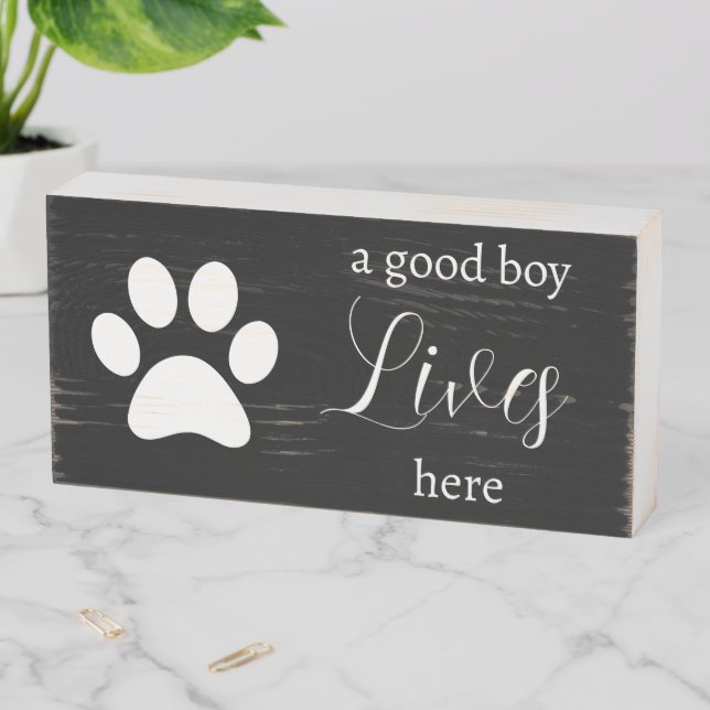 Wood Box Sign - Dog Paw - a good boy Lives Here (In Situ Horizontal)