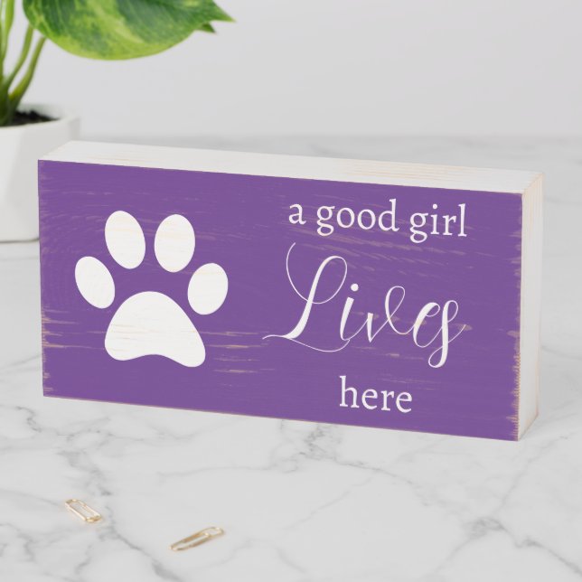 Wood Box Sign - Dog Paw - a good girl Lives Here (In Situ Horizontal)