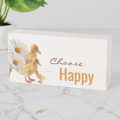 Wood Box Sign Duck Choose Happy Floral