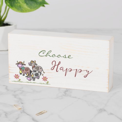 Wood Box Sign Floral Choose Happy Cow Moo