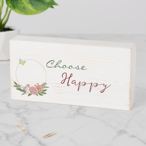 Wood Box Sign Floral Flowers Choose Happy 
