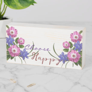 Wood Box Sign, Floral Flowers Choose Happy 